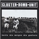 Cluster Bomb Unit - Heute Wie Morgen Wie Gestern