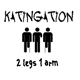 Katingation - 2 Legs 1 Arm